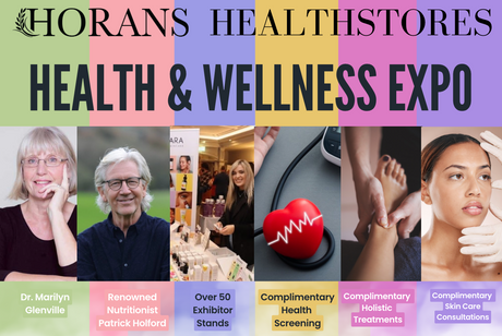 Our Annual health & Wellness Expo 2024 - This September 28th & 29th - Horans Healthstore